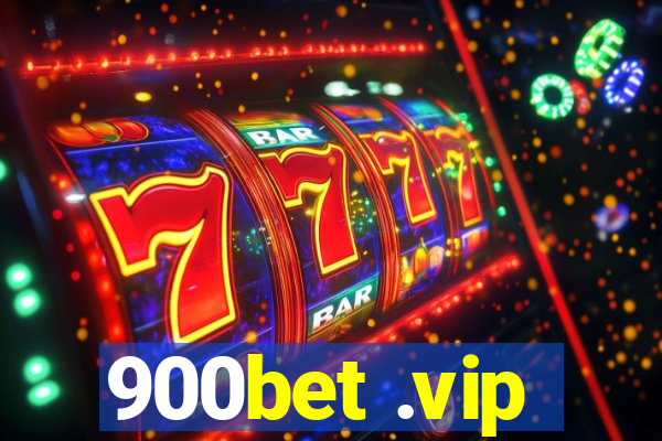 900bet .vip